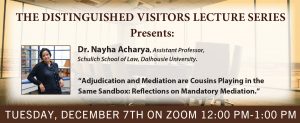 Distinguished Visitors Lecture Series presents: Nayha Acharya (Schulich School of Law) @ Online