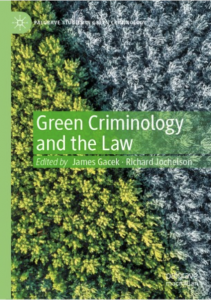 Cover of Green Criminology and the Law edited by James Gacek and Richard Jochelson