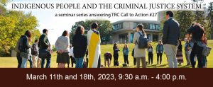 Indigenous People and the Criminal Justice System Seminar
