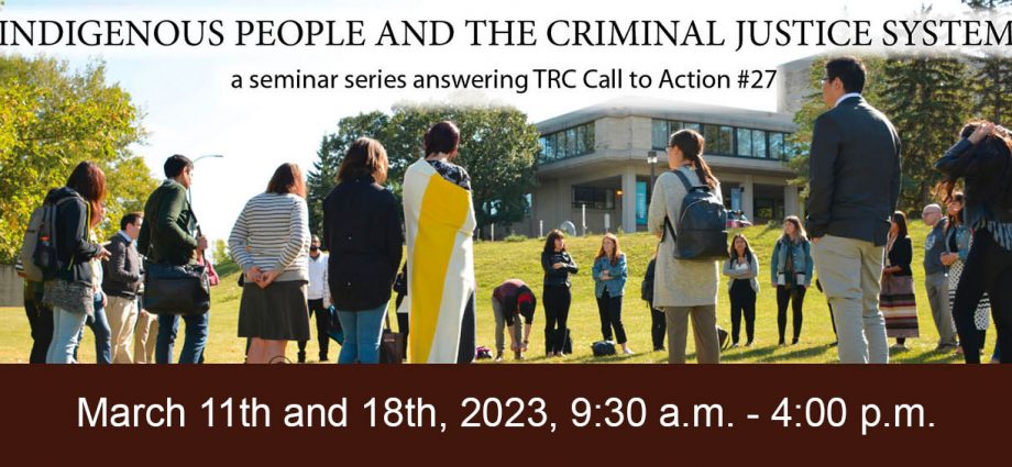 Register now for the 2023 Indigenous People and the Criminal Justice System workshop