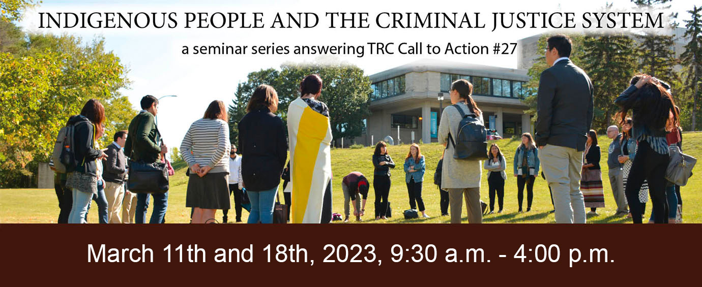 Register now for the 2023 Indigenous People and the Criminal Justice System workshop